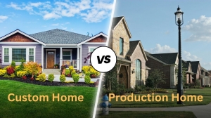 Custom Home or Production Home